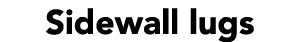Sidewall lugs