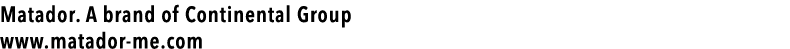 Matador. A brand of Continental Group www.matador me.com