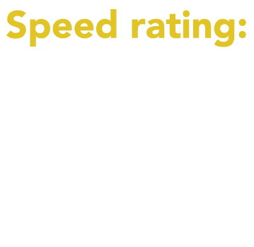Speed rating: V – suitable for speeds up to 149 mph (240 km/h).